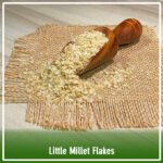 Samai/Little Millet Flakes - Image 3
